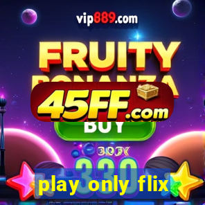 play only flix